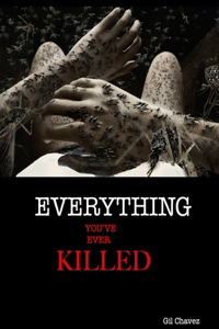 Everything You've Ever Killed