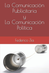 Comunicación Publicitaria y La Comunicación Política