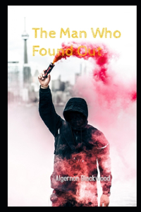 The Man Who Found Out Illustrated