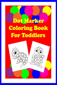 Dot Marker Coloring Book for Toddlers