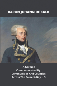 Baron Johann De Kalb