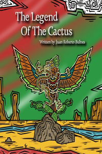 Legend Of The Cactus