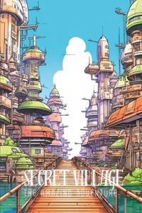 Secret Village