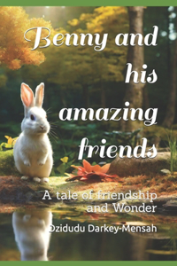 Benny and his amazing friends