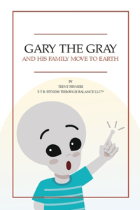 Gary The Gray