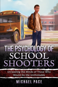 Psychology of School Shooters