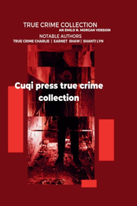 Cuqi Press True Crime Collection