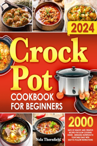 Crock Pot Cookbook for Beginners