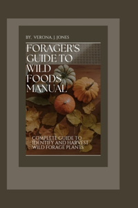 Forager's Guide to Wild Foods Manual