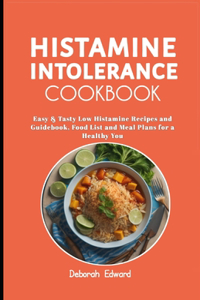 Histamine Intolerance Cookbook