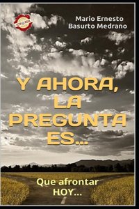 Y ahora, la pregunta es...