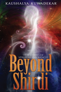 Beyond Shirdi