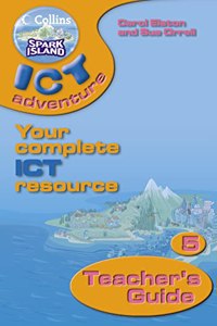 Collins Spark Island ICT Adventure â€“ Year 5 Teacherâ€™s Guide