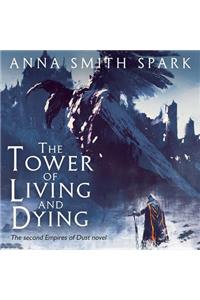 The Tower of Living and Dying