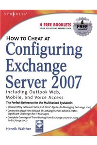 How to Cheat at Configuring Exchange Server 2007