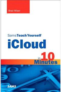Sams Teach Yourself iCloud in 10 Minutes