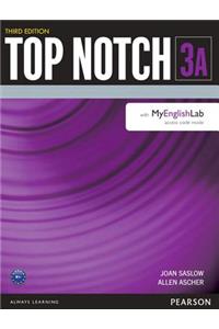 Top Notch 3 Student Book Split a with Mylab English