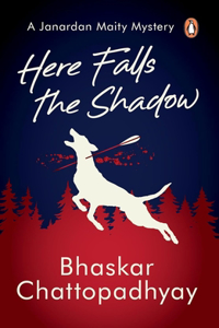 Here Falls the Shadow