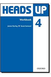 Heads Up: 4: Workbook