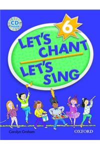 Let's Chant, Let's Sing Book 6 with Audio CD: Book 6 with Audio CD: Book 6 with Audio CD