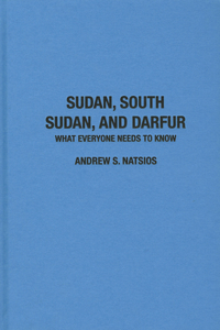 Sudan, South Sudan, and Darfur