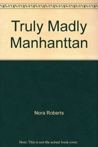 Truly; Madly Manhattan