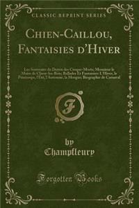 Chien-Caillou, Fantaisies d'Hiver