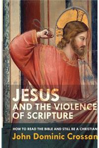 Jesus and the Violence of Scripture