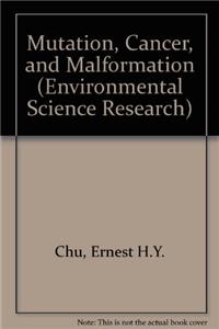 Mutation, Cancer, and Malformation