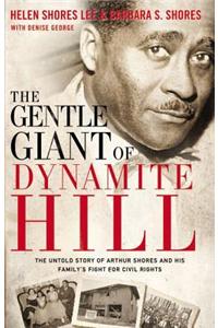 Gentle Giant of Dynamite Hill