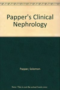 Papper's Clinical Nephrology