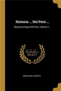 Historia ... Del Perú ...