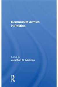 Communist Armies In Politics
