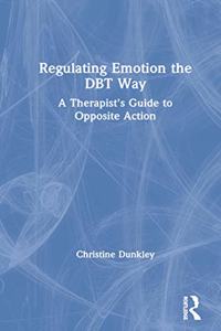 Regulating Emotion the Dbt Way