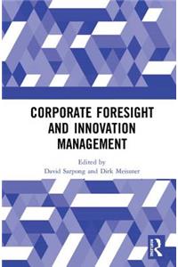 Corporate Foresight and Innovation Management