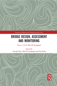 Bridge Design, Assessment and Monitoring