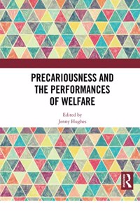 Precariousness and the Performances of Welfare