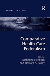 Comparative Health Care Federalism