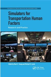 Simulators for Transportation Human Factors