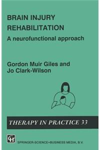 Brain Injury Rehabilitation: A Neurofunctional Approach