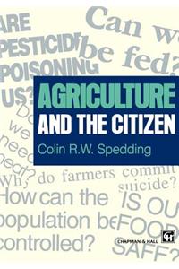 Agriculture and the Citizen