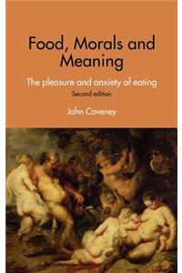 Food, Morals and Meaning