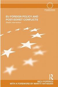 EU Foreign Policy and Post-Soviet Conflicts