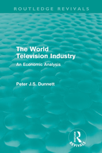World Television Industry (Routledge Revivals)