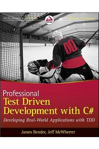 Professional Test Driven Development with C#