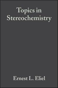 Topics in Stereochemistry, Volume 21