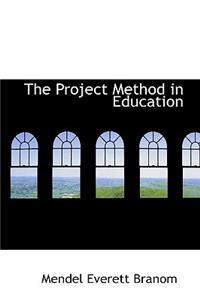 The Project Method in Education