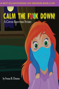 Calm the F**k Down!