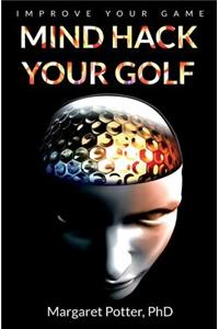 Mind Hack Your Golf