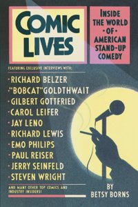 Comic Lives: Inside the World of American Stand-Up Comedy